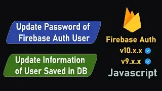 Update Password with Firebase Authentication | Change User Password | Javascript