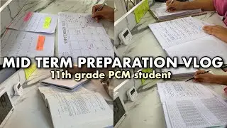 MID TERM PREPARATION VLOG 11TH GRADER