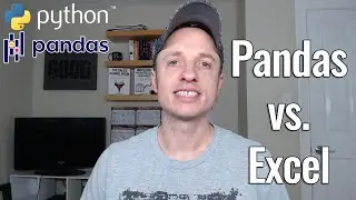 Pandas Dataframes #1 - Intro - Excel vs. Pandas