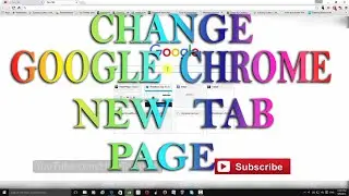 Google Chrome : How to change New Tab Page ?