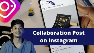 Instagram Collaboration Post | How to Collaborate on Instagram Post 