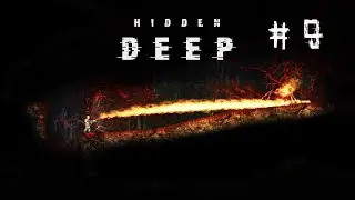Hidden deep прохождение #9 День 89