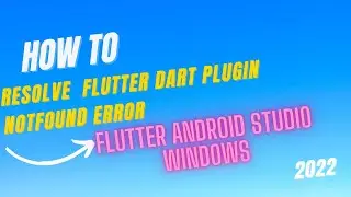 How to resolve Flutter dart Plugin Not found Error