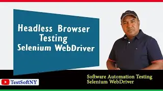 Headless Browser testing Selenium WebDriver | Software Testing