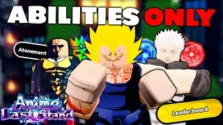 Anime Last Stand But I Can ONLY Use Abilities...