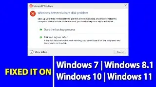 Windows Detected a Hard drive problem 2022 | Win7 | Win 8 | Win 10 & Windows 11