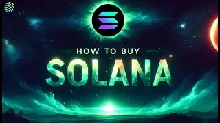 HOW TO BUY SOLANA IN JUST A FEW SIMPLE STEPS