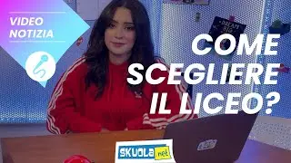 Come scegliere il liceo e non pentirsene?