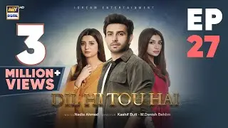 Dil Hi Tou Hai Episode 27 | 3 November 2023 (Eng Sub) ARY Digital Drama