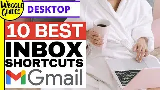 Gmail Power user tips - 10 Best Shortcuts for managing your Gmail inbox