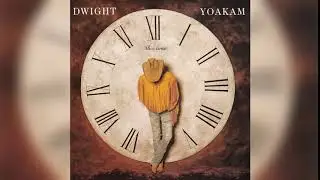 Dwight Yoakam - This Time (1993) (Full Album)