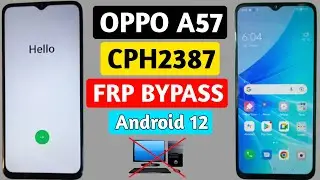 Oppo A57 2022 Frp Bypass Android 12 | Oppo A57 CPH2387 Google Account Unlock Without Pc 2023