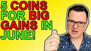 5 Altcoins to Buy Now for HUGE GAINS in June 2021!!!