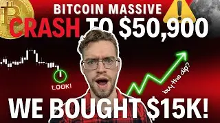 Bitcoin CRASH To $50,900? (We BOUGHT $15k, Here's Why!)