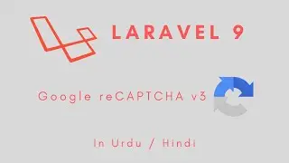 Laravel 9 - How to integrate Google reCAPTCHA v3 in Urdu/Hindi