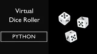 Python for Beginner #7 - Virtual Dice Rolling for games development