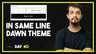 How to show Quantity Selector & Add to Cart Button in Same Line For Shopify Dawn Theme