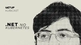 .NET no Kubernetes com #RenatoGroffe