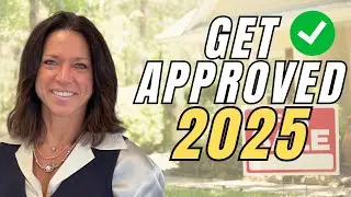 Get Approved To Buy A Home In 2025 - First-Time Homebuyer's Guide