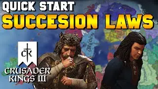 Quick Start: Succession Laws Guide for Crusader Kings 3 (PC, Xbox, PS5)