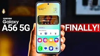 Samsung Galaxy A56 5G -  FINALLY!!