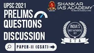 UPSC Prelims 2021 (CSAT) Comprehensive Discussion || Shankar IAS Academy || IASParliament
