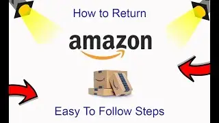 How To Return An Item On Amazon