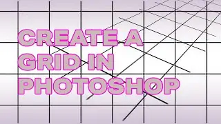 How to Create a grid in Adobe Photoshop