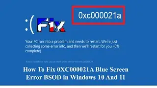 How to Fix 0xc000021A Blue Screen Error BSOD in Windows 10 And 11