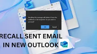 How to Recall/Cancel a Sent Email in New Outlook! (2 methods)