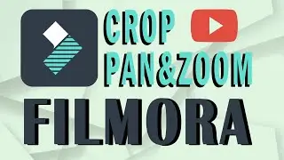 WonderShare Filmora Crop, Pan&Zoom Nasıl Kullanılır? (Video Düzenleme Programı)