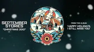 September Stories - Christmas 2012 (Official Audio Stream)