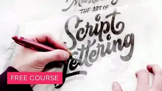 Mastering Script Lettering | FREE COURSE