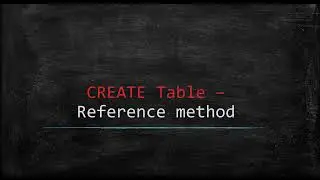 38 Create table Reference method