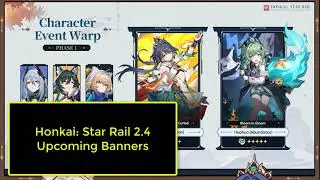 Honkai: Star Rail 2.4 Upcoming Banners