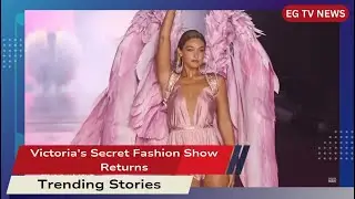 Victoria's Secret Fashion Show Returns