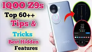 IQOO Z9s Tips And Tricks,Top 60++ Hidden Features in Hindi,Tips And Tricks iQOO Z9s 5G,Smart Tips