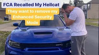 FCA Recalled My Enhanced Security Mode!!! What Now? 