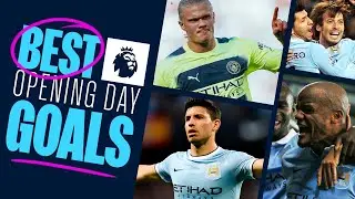 AMAZING GOALS! | The Best Premier League Opening Day Goals