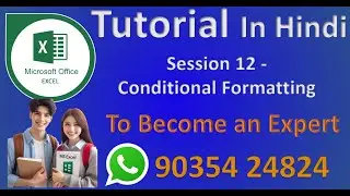 Session 12 - MS Excel Tutorial - Conditional Formatting