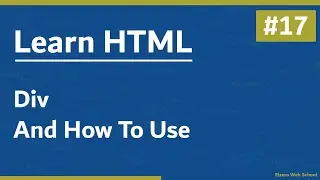 Learn HTML In Arabic 2021 - #17 - Div And How To Use