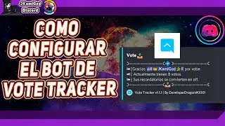 🟣 Como configurar el Bot Vote Tracker 💠 Discord 📡 JKamiGod (YA NO FUNCIONA)