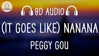 Peggy Gou - (It Goes Like) Nanana (8D AUDIO)