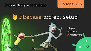 2021 Android Guide: Firebase intro and project setup!