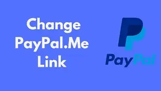 How to Change PayPal.Me Link/Name (Quick & Simple)