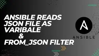 Ansible Reads a Json File as Variable & From_Json Filter | TamilHarshaSelvi