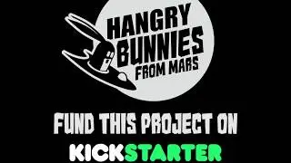 Hangry Bunnies - KickStarter Final 48 Hours