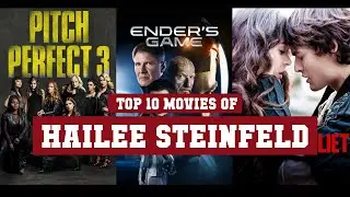 Hailee Steinfeld Top 10 Movies | Best 10 Movie of Hailee Steinfeld