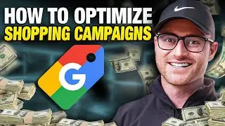 The RIGHT Way to Optimize Google Shopping Campaigns | Step-by-Step Tutorial