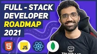 How to Become a Full Stack Developer | Full Stack Developer Roadmap 2021